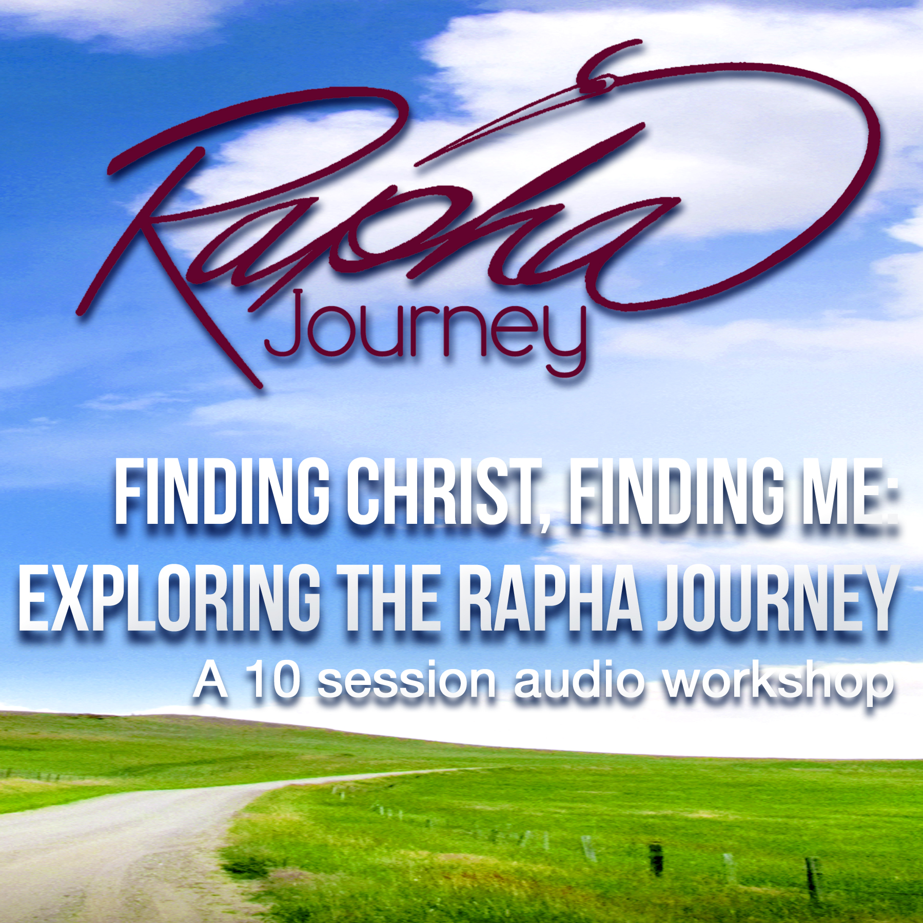 Finding Christ, Finding Me: Exploring the Rapha Journey